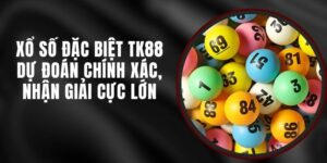 Xổ Số Đặc Biệt TK88 - Dự Đoán Chính Xác, Nhận Giải Cực Lớn